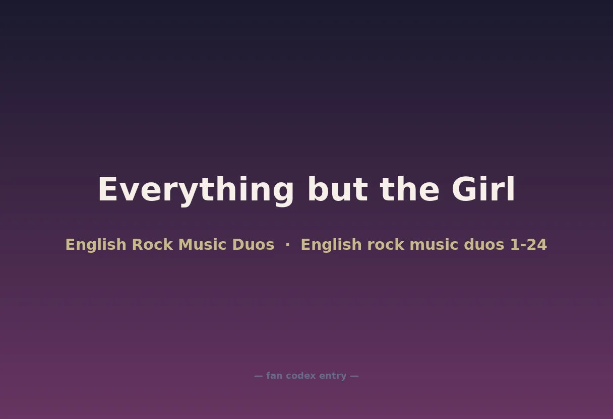 Everything but the Girl